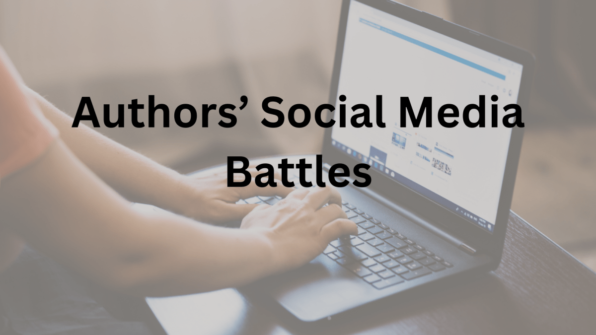 Authors’ Social Media&nbsp;Battles