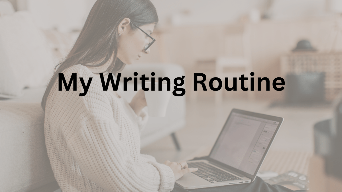 My Writing Routine